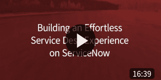 Video | Friday Fast Fifteen - Service Desk Experience on ServiceNow