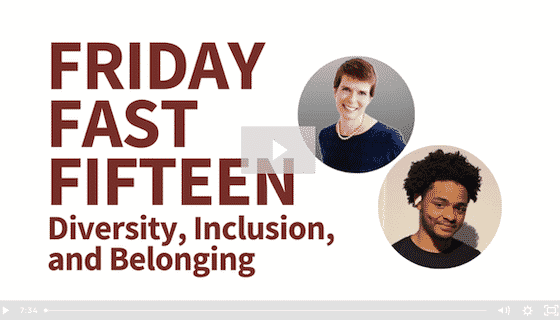 Friday Fast Fifteen - Diversity, Inclusion, and Belonging | Crossfuze